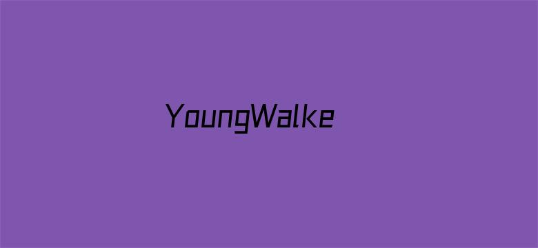 YoungWalker